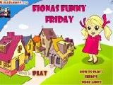 Play Fiona funny friday