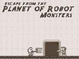 Play Escape from the planet of robots monsters