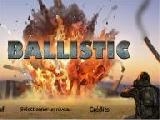 Play Ballistic