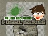 Play Fossil designer :fernsand palms