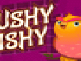 Play Mushy mishy