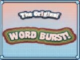Play the original word burst