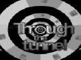 Play through the tunnel