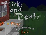 Play Tricks and treats