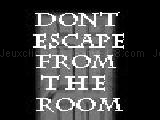 Play Don t escape from the room