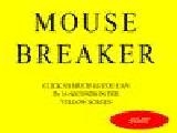 Play Mouse breaker