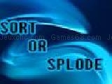 Play Sort or splode