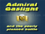 Play Admiral gaslight and the poorly planned battle