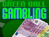 Play Green ball gambling