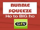 Play Bubble squeeze