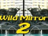 Play Wild mirror 2