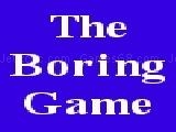 Play The boring game