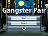 Play Gangster pair