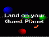 Play Land on a guest planet