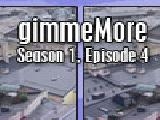 Play Gimmemore - s01e04