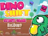 Play Dino shift