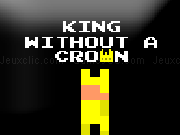 Play King without a crown