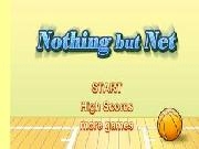 Play Nothing but net