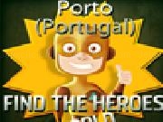 Play Find the heroes world - porto