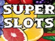 Play Super slots
