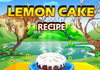 Play Lemon cake recipe