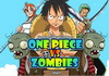 Play One piece vs zombies