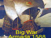 Play Big war: armada 1588