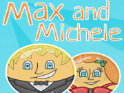 Play Max and michele
