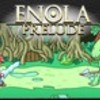 Play Enola: prelude