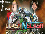 Play Clashnslash worlds away