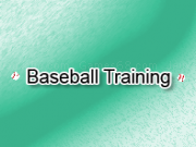 Play Baseball training