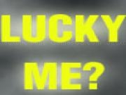 Play Lucky me?