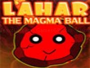 Play Lahar the magma ball