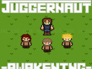 Play Juggernaut: awakening