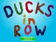 Play Ducksinrow