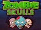 Play Zombie skulls