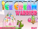 Play Ice cream warrior