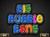 Play Big bubble bang
