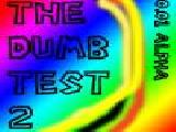 Play The dumb test 2