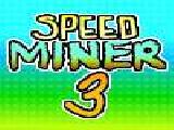 Play Speed miner 3