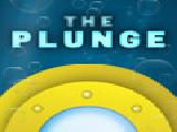 Play The plunge