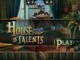 Play House of talents