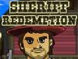 Play Sheriff redemption