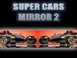 Play Super cars mirror 2