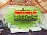 Play House full of bugs