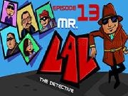 Play MR LAL The Detective 13