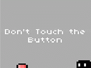 Play         Don't Push the Button
