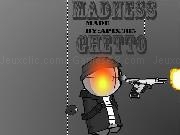 Play Madness Ghetto mod (still in developing)