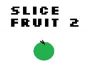 Play Slice Fruit 2
