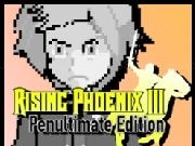 Play Rising Phoenix III: Penultimate Edition